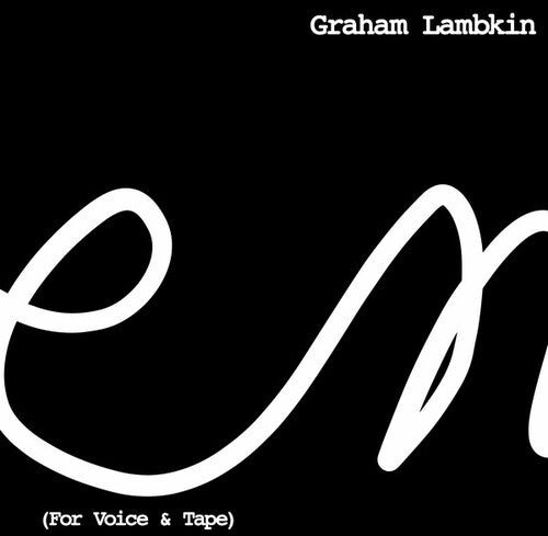 Graham Lambkin: Poem (For Voice & Tape) { Record }