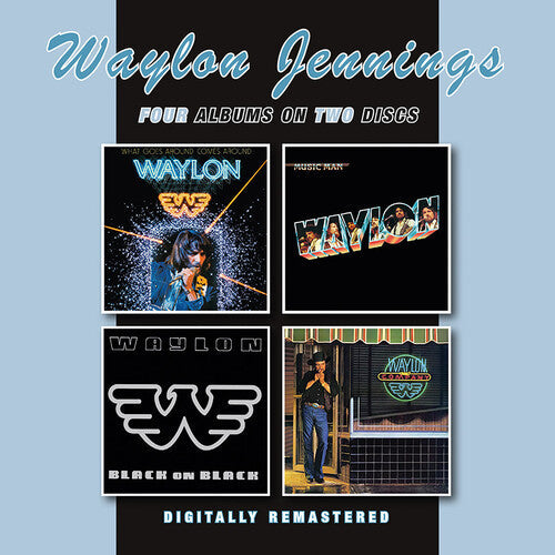 Waylon Jennings: What Goes Around Comes Around / Music Man / Black On Black / Waylon And Company - COMPACT DISCS