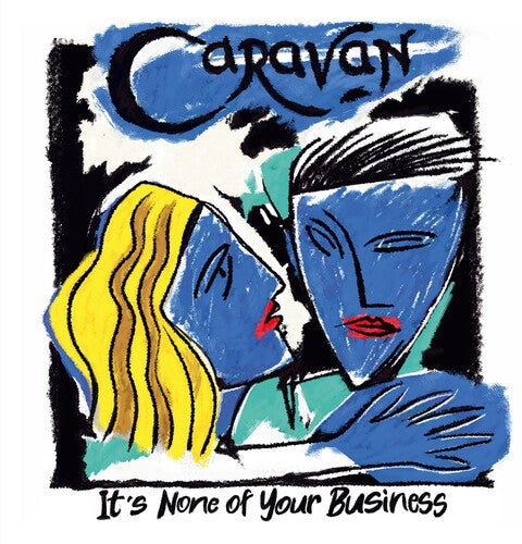 Caravan: It's None Of Your Business - CD
