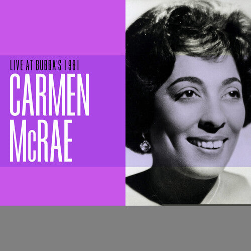 Carmen McRae: Live at Bubba's 1981 - CD