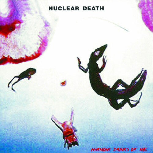 Nuclear Death: Harmony Drinks of Me - CD