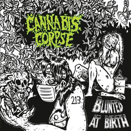 Cannabis Corpse: Blunted At Birth - CD