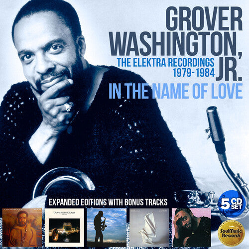 Grover Washington Jr: In The Name Of Love: The Elektra Years 1979-1984 - CD