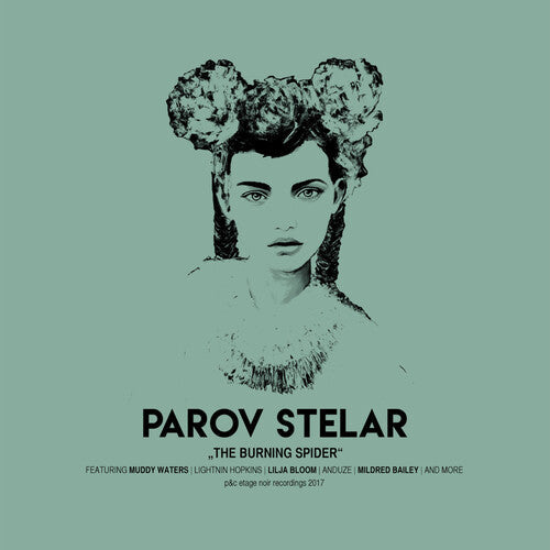 Parov Stelar: Burning Spider { Record }