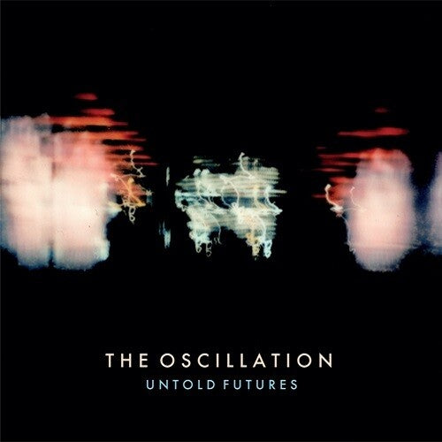 Oscillation- Untold Futures ( LP )