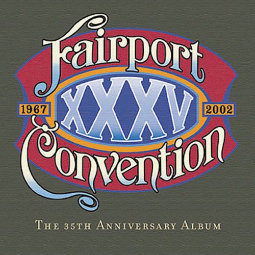 Fairport Convention: XXXV - COMPACT DISCS