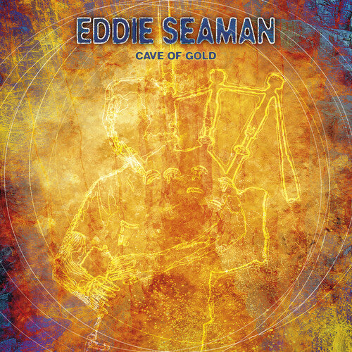 Seaman, Eddie: Cave Of Gold - COMPACT DISCS