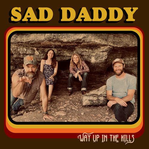 Sad Daddy: Way Up In The Hills - COMPACT DISCS