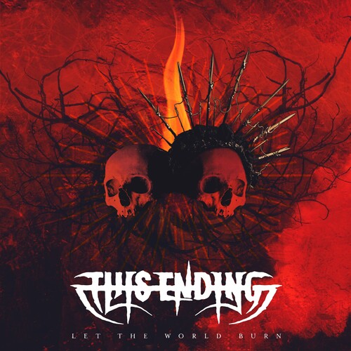 This Ending: Let The World Burn - CD