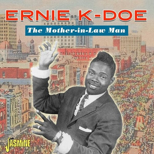 Ernie K-Doe: Mother-In-Law Man - COMPACT DISCS