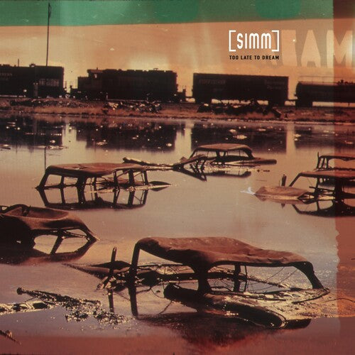 Simm: Too Late To Dream { Record }