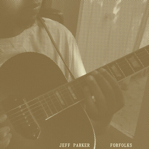 Jeff Parker: Forfolks - VINYL