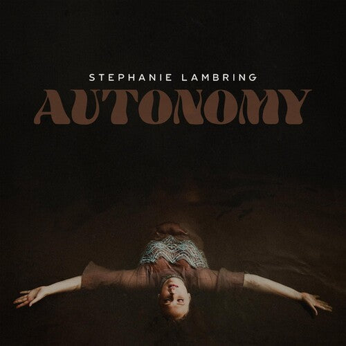 Stephanie Lambring: Autonomy { Record }