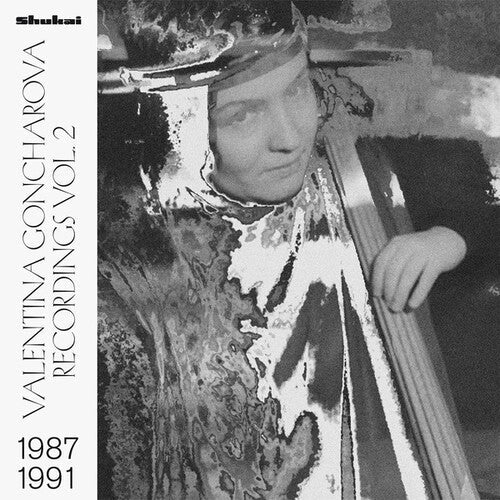 Valentina Goncharova: Recordings 2 1987-1991 { Record }