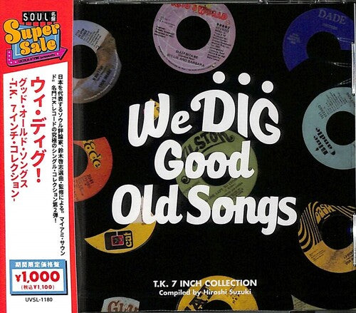 We Dig Good Old Songs: T.K. 7-Inch Collection: We Dig Good Old Songs: T.K. 7-Inch Collection / Various - CD