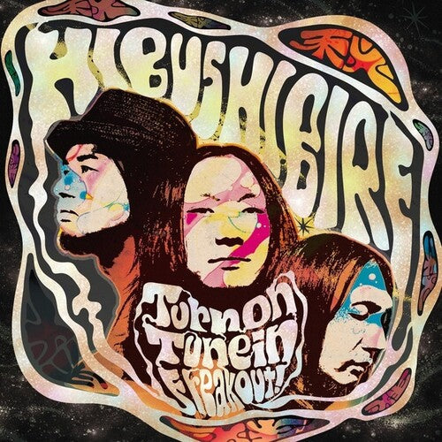Hibushibire: Turn On Tune In Freak Out - VINYL