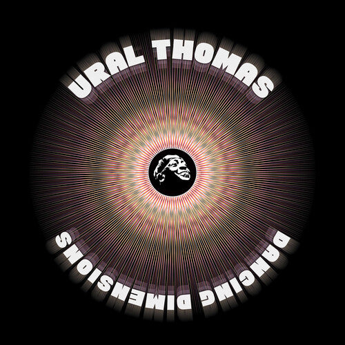 Ural Thomas & the Pain: Dancing Dimensions - VINYL