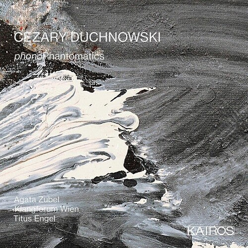 Cezary Duchnowski: Cezary Duchnowski: Phonophantomatics - COMPACT DISCS