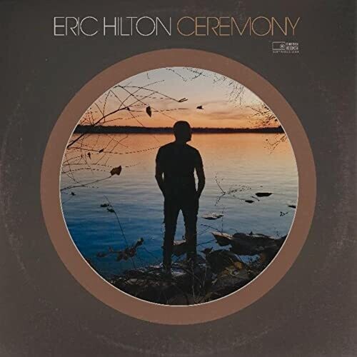 Eric Hilton: Ceremony { Record }