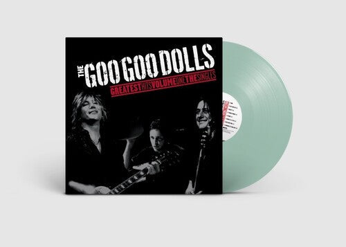Goo Goo Dolls: Greatest Hits, Volume ONE The Singles by Goo Goo Dolls - VINYL