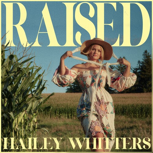Hailey Whitters: Raised { Record }