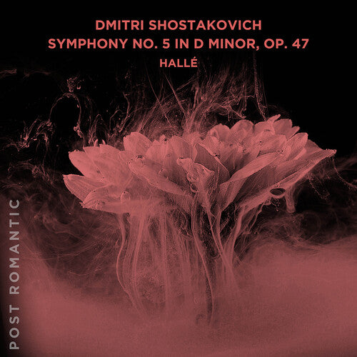 Halle: Dmitri Shostakovich: Symphony No. 5 in D Minor, Op. 47 - COMPACT DISCS