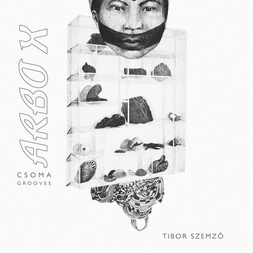 Tibor Szemzo: Arbo X - Csoma Grooves { Record }