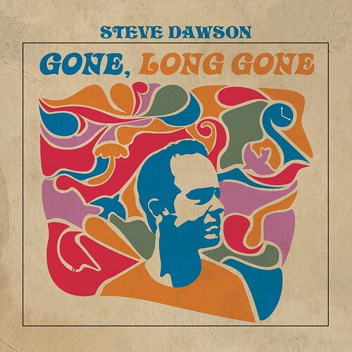 Steve Dawson: Gone, Long Gone - COMPACT DISCS