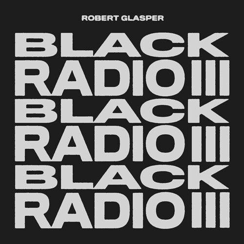 Robert Glasper- Black Radio III ( LP )
