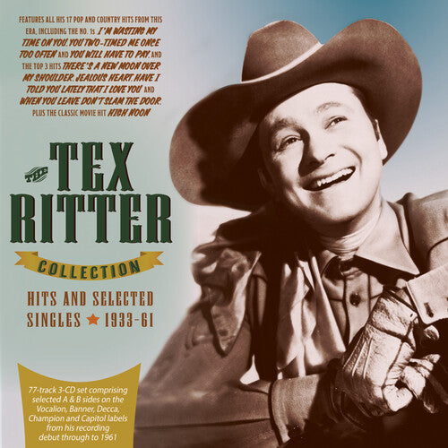 Tex Ritter: The Tex Ritter Collection: Hits And Selected Singles 1933-61 - COMPACT DISCS