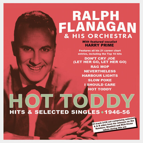 Ralph Flanagan: Hot Toddy: Hits & Selected Singles 1946-56 - CD