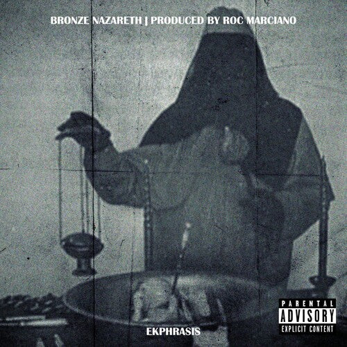 Bronze Nazareth & Roc Marciano: Ekphrasis { Record }