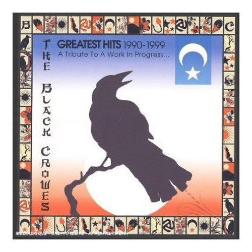 The Black Crowes: Greatest Hits 1990-1999: A Tribute To A Work In Progress - CD