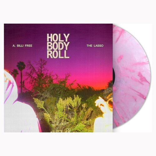 A. Billi Free & The Lasso: Holy Body Roll { Record }