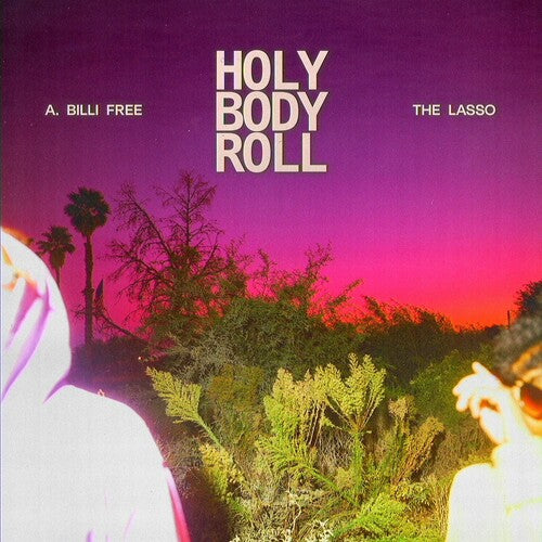 A. Billi Free & The Lasso: Holy Body Roll - COMPACT DISCS