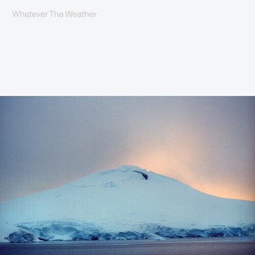Whatever the Weather- Whatever The Weather (glacial Clear) ( LP )