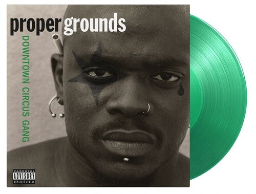 Proper Grounds: Downtown Circus Gang [Limited 180-Gram Translucent Green Colored Vinyl] { Record }