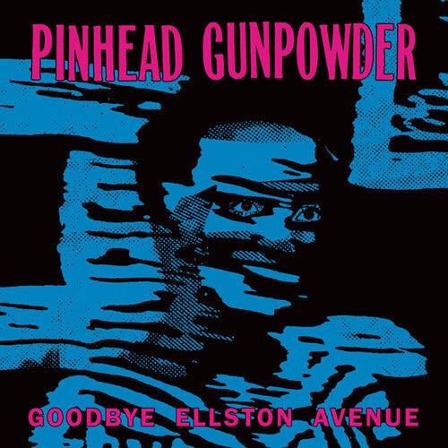 Pinhead Gunpowder- Goodbye Ellston Avenue ( LP )