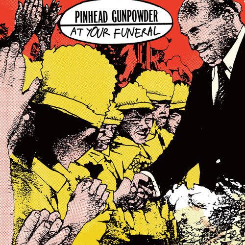 Pinhead Gunpowder- At Your Funeral ( LP )