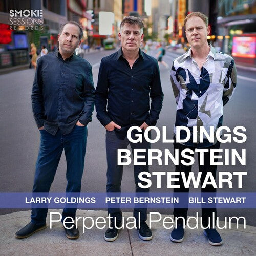 Goldings, Larry / Bernstein, Peter / Stewart, Bill: Perpetual Pendulum - CD