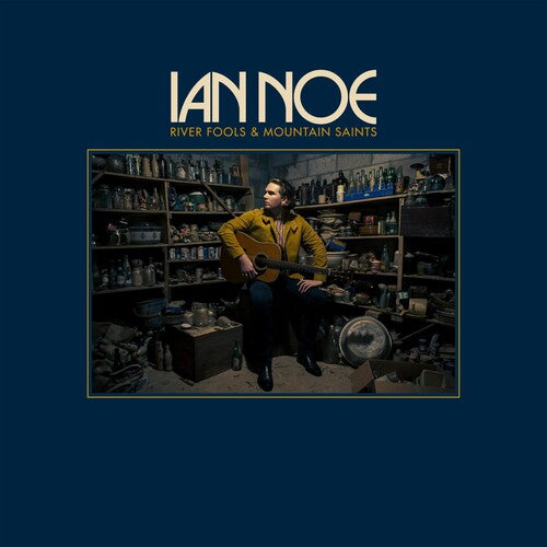 Ian Noe: River Fools And Mountain Saints - COMPACT DISCS