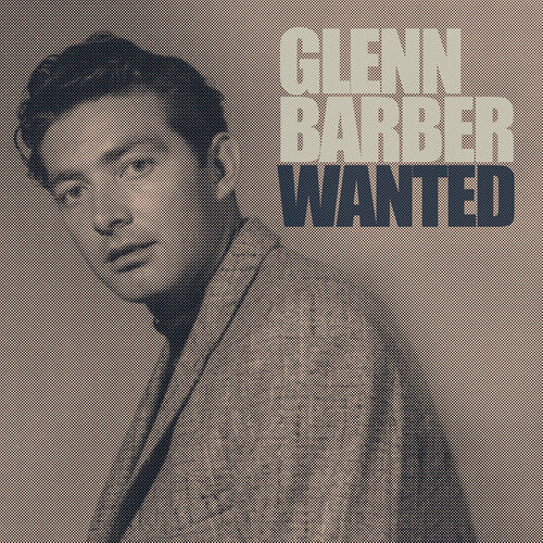 Glenn Barber: Wanted - COMPACT DISCS
