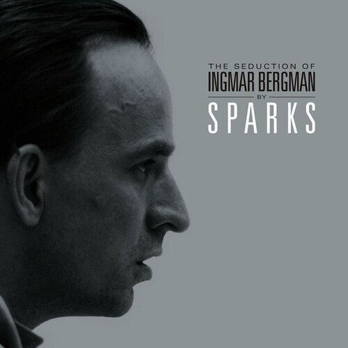 Sparks: The Seduction Of Ingmar Bergman - VINYL