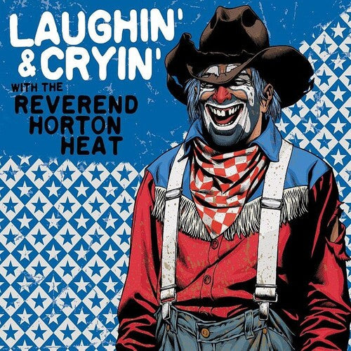 The Reverend Horton Heat: Laughin' & Cryin' With The Reverend Horton Heat - VINYL