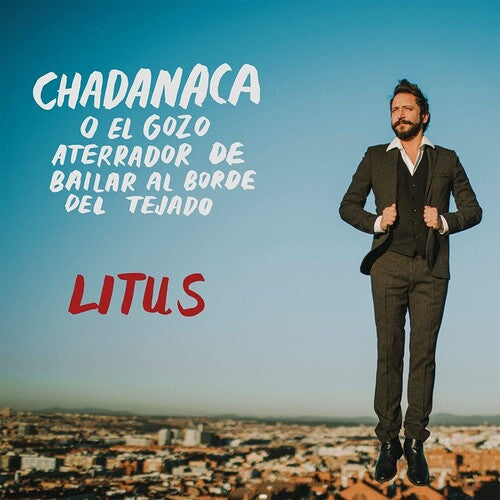 Litus: Chadanaca O El Gozo Aterrador De Bailar - CD