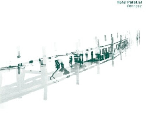 Fennesz: Hotel Paral lel { Record }