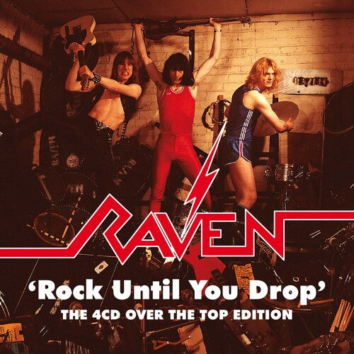 Raven: Rock Until You Dro: The Over The Top Edition - CD