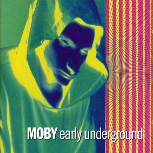 Moby: Early Underground { Record }