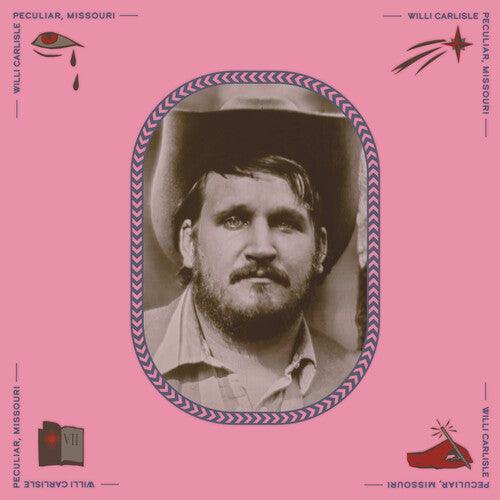 Willi Carlisle- Peculiar, Missouri ( LP )