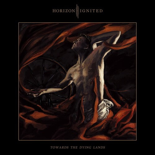 Horizon Ignited: Towards the Dying Lands - CD